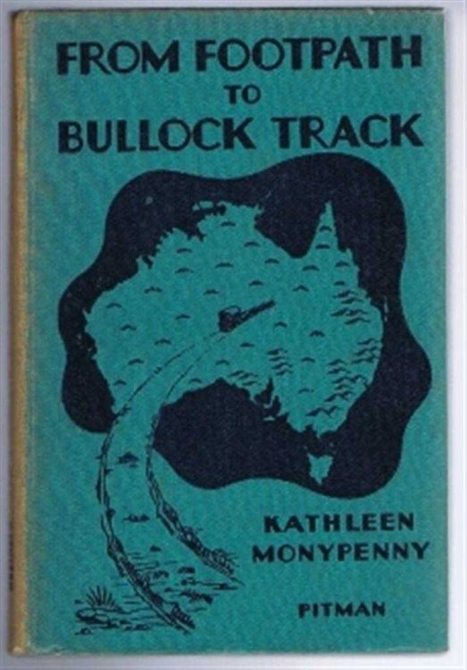 From Footpath to Bullock Track, Exploration and Settlement in Early Australia (Colonial Adventure and Achievement Series)