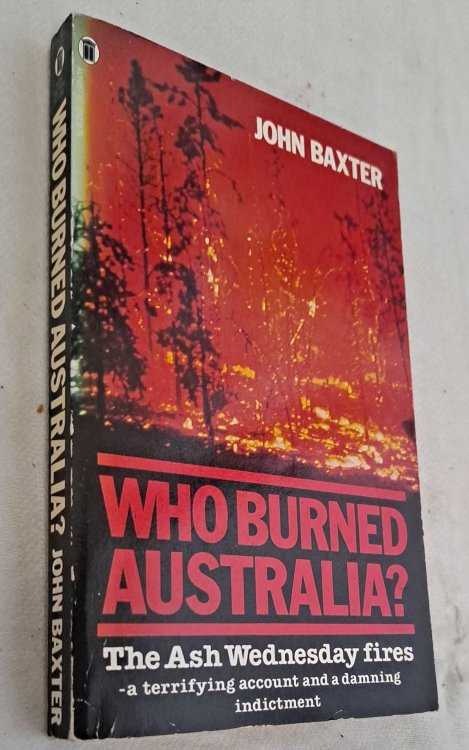 Who Burned Australia The Ash Wednesday fires