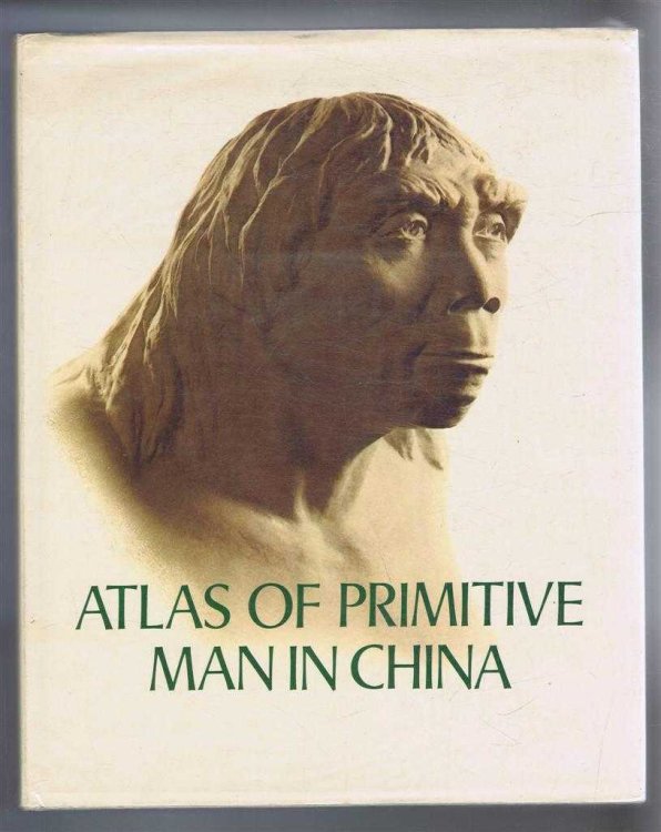 Atlas of Primitive Man in China