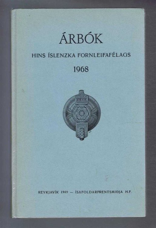 Arbok Hins Islenzka Fornleifafelags 1968 (Yearbook of the Icelandic Archaeological Society)