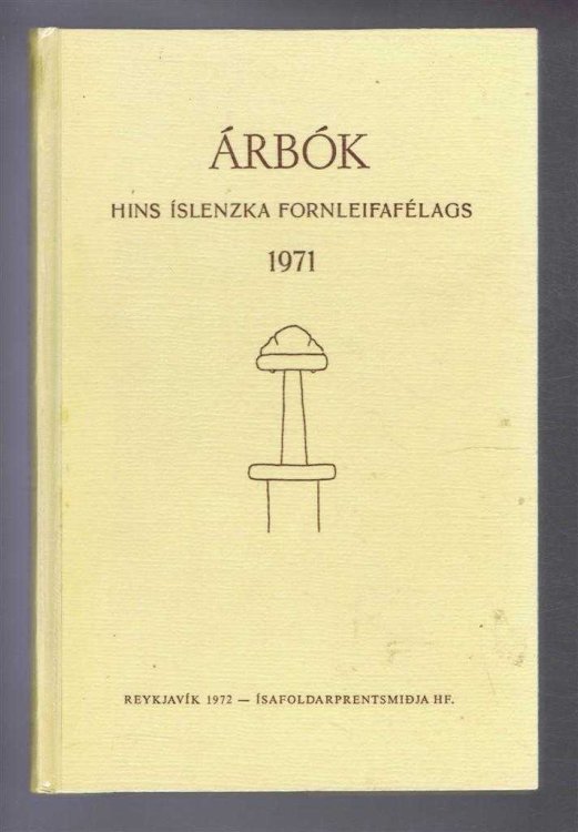 Arbok Hins Islenzka Fornleifafelags 1971 (Yearbook of the Icelandic Archaeological Society)