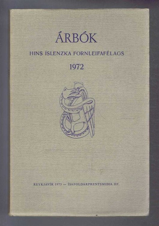 Arbok Hins Islenzka Fornleifafelags 1972 (Yearbook of the Icelandic Archaeological Society)