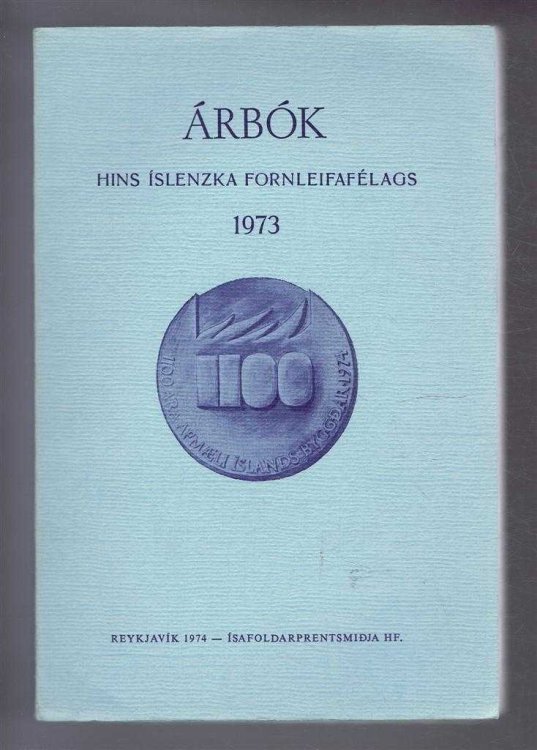 Arbok Hins Islenzka Fornleifafelags 1973 (Yearbook of the Icelandic Archaeological Society)