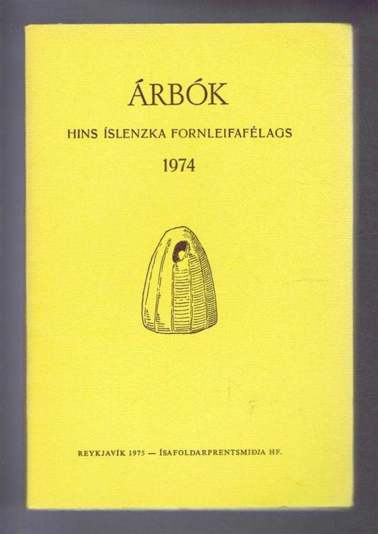 Arbok Hins Islenzka Fornleifafelags 1974 (Yearbook of the Icelandic Archaeological Society)