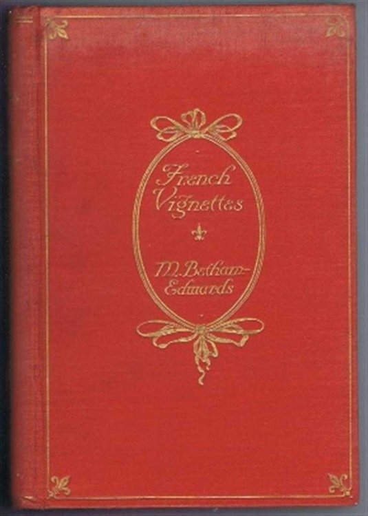 French Vignettes, a Series of Dramatic Episodes 1787-1871