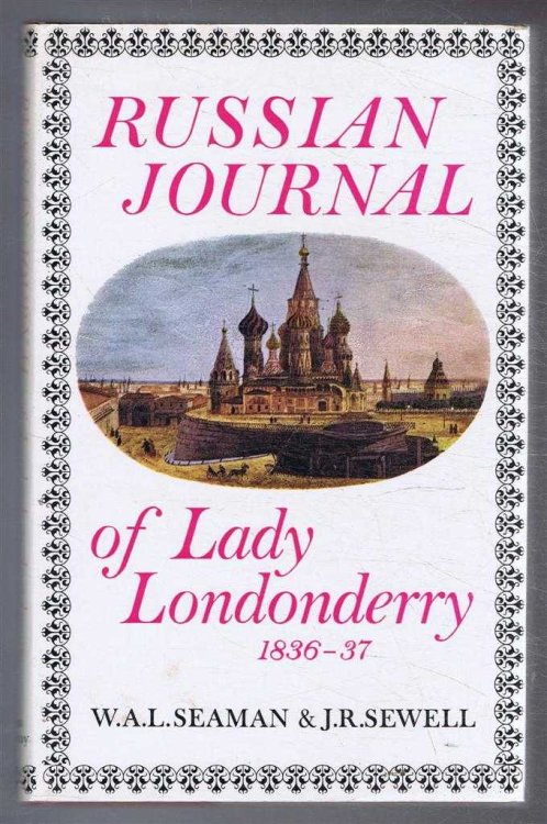 Russian Journal of Lady Londonderry 1836-7