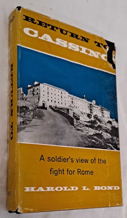 Return to Cassino, A soldier's view of the fight for Rome