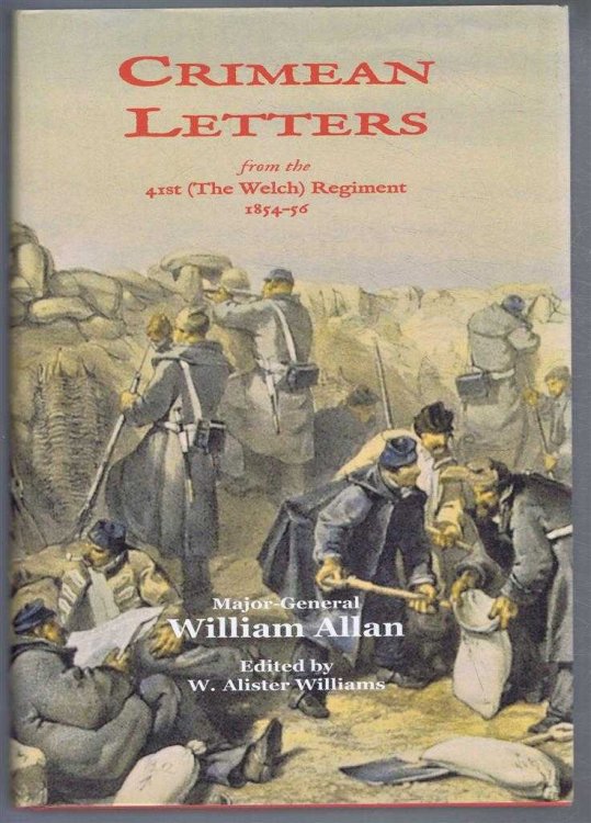 CRIMEAN LETTERS from the 41st (The Welch) Regiment 1854-56