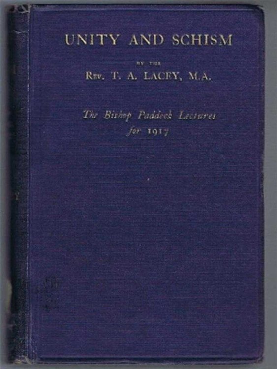 Unity and Schism, the Bishop Paddock Lectures for 1917