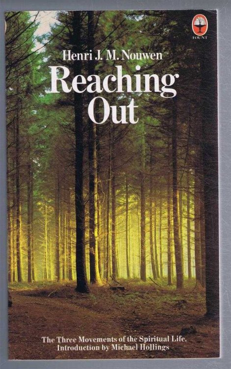 Image for Reaching Out, The Three Movements of Spiritual Life Reaching Out, The Three Movements of Spiritual Life
