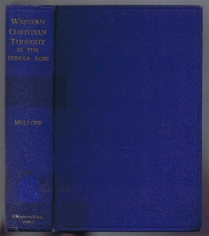 Western Christian Thought in the Middle Ages, an Essay in Interpretation