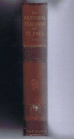 The Pastoral Teaching of St. Paul, His Ministerial Ideals