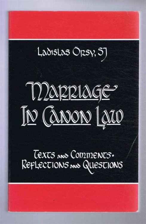 Marriage in Canon Law. Texts and Comments, Reflections and Questions