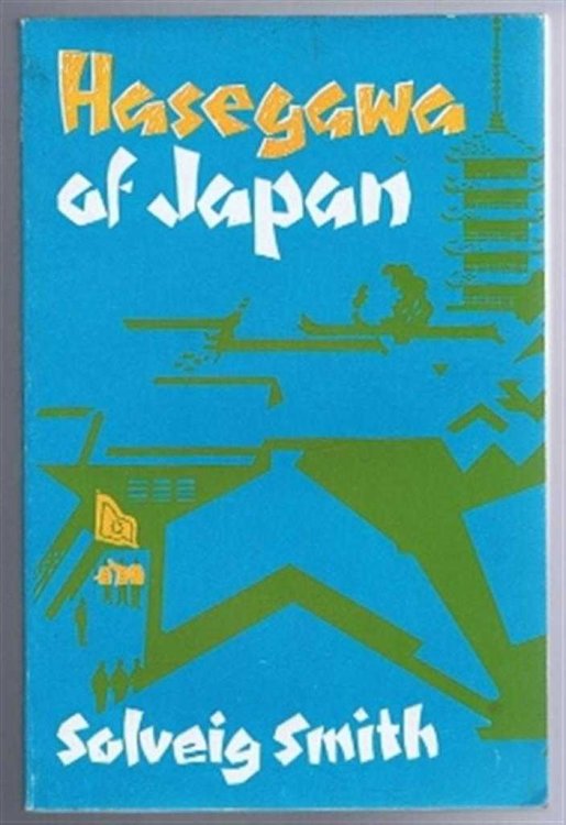 Hasegawa of Japan (the story of Koshi Hasegawa)