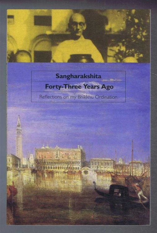 Forty-Three Years Ago, Reflections on my Bhikkhu Ordination