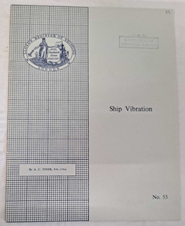 Ship Vibration, paper read at a meeting of the Canadian Shipbuilding and Ship Repairing Association on the 13 February 1968. No. 53