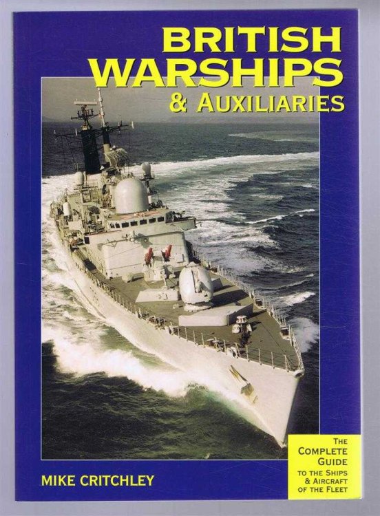 British Warships & Auxiliaries 2002/3, The Complete Guide to the Ships & Aircraft of the Fleet