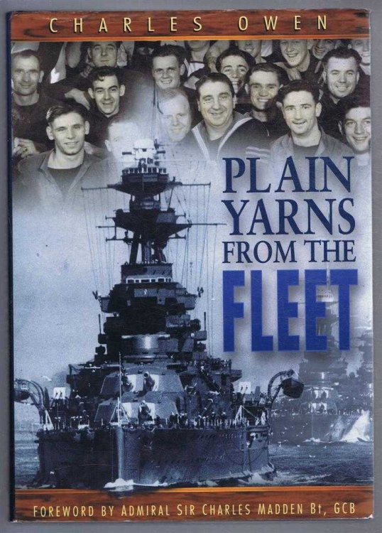 Plain Yarns from the Fleet. The Spirit of the Royal Navy during its 20th Century Heyday