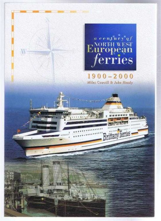 A Century of North West European Ferries 1900-2000