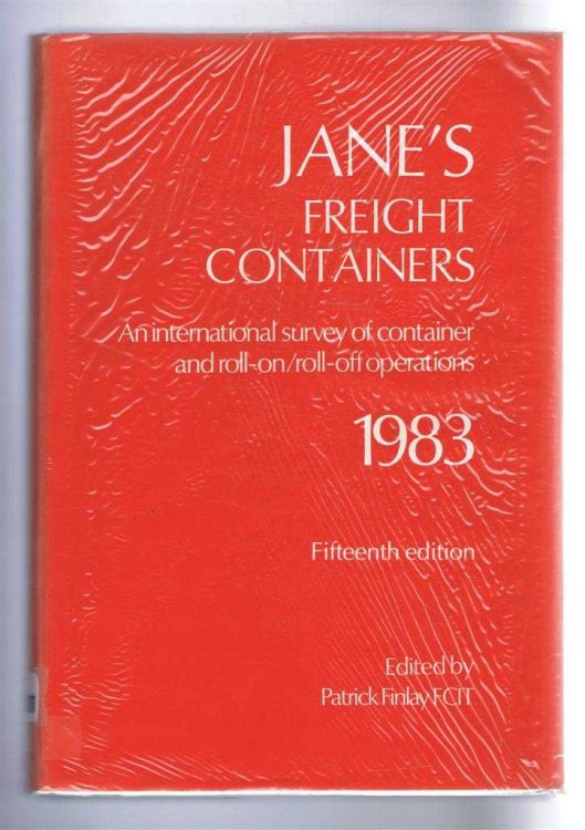 Jane's Freight Containers 1983. Fifteenth Edition. An international survey of container and roll-on/roll-off operations