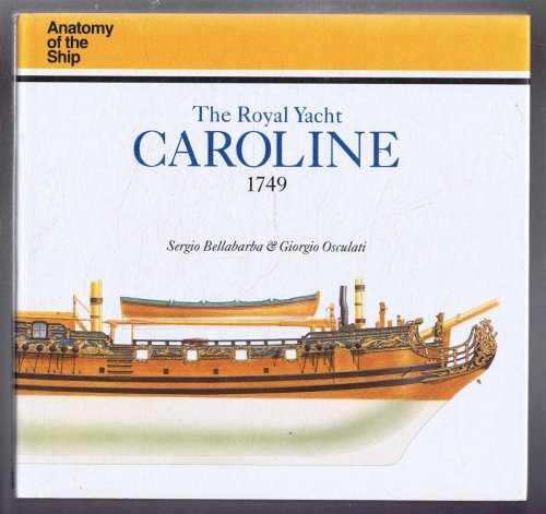 The Royal Yacht Caroline, Anatomy of the Ship