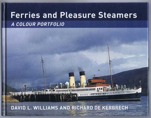 Ferries and Pleasure Steamers, a colour portfolio