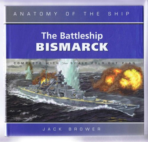 The Battleship Bismarck, Anatomy of the Ship