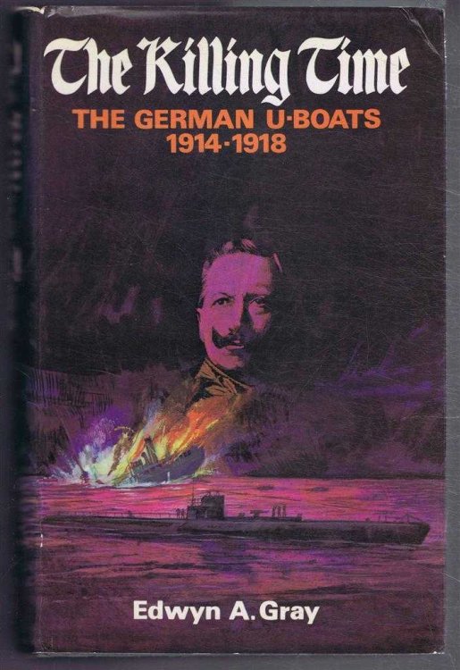 The Killing Time, The German U-Boats 1914-1918