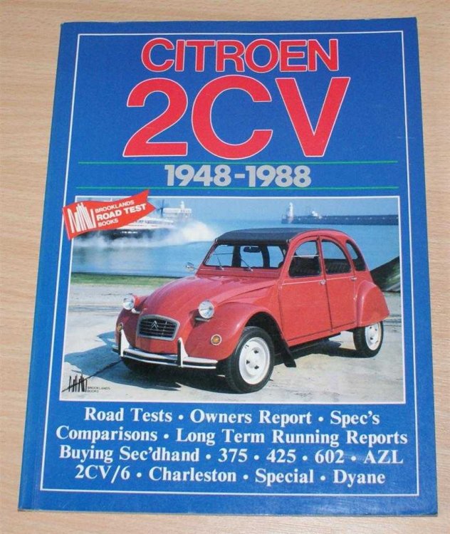 Citroen 2CV 1948-1988 (Road Tests, Owners Reports, Spec's, Comparisons, Long Term Running Reports, Buying Sec'dhand, 375, 425, 602, AZL, 2CV/6, Charleston, Special, Dyane)