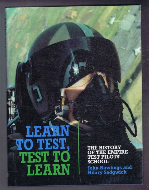 Learn to Test, Test to Learn. The History of the Empire Test Pilots School