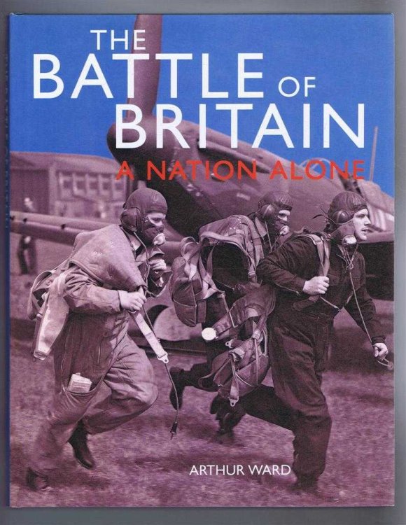 The Battle of Britain, A Nation Alone