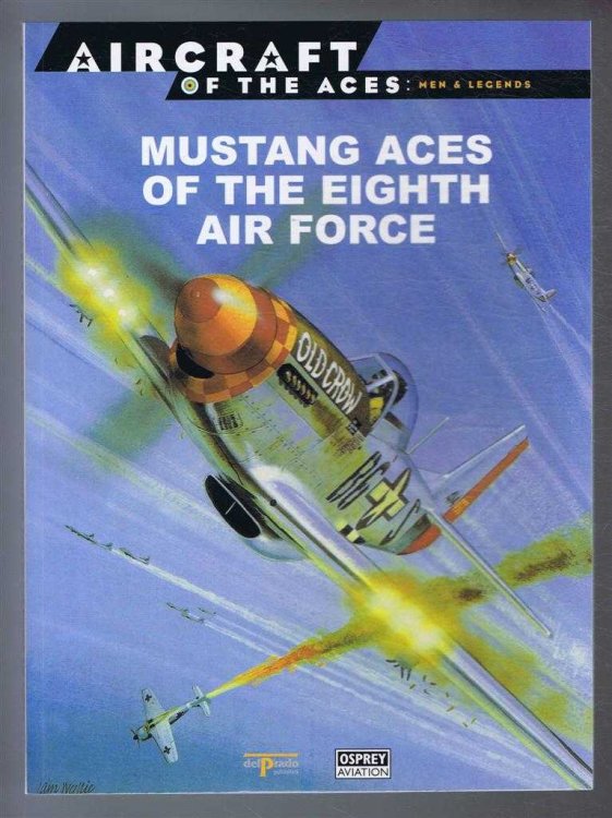 Aircraft of the Aces: Men and Legends - No.8. Mustang Aces of the Eighth Air Force