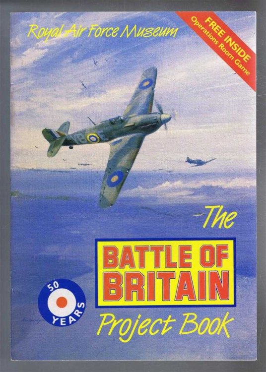 Royal Air Force Museum: The Battle of Britain Project Book
