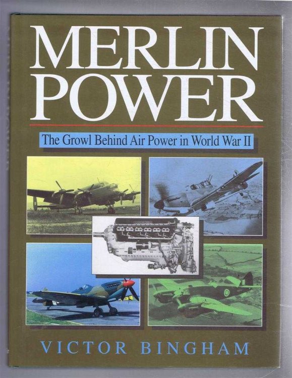 Image for Merlin Power, The Growl Behind Air Power in World War II Merlin Power, The Growl Behind Air Power in World War II