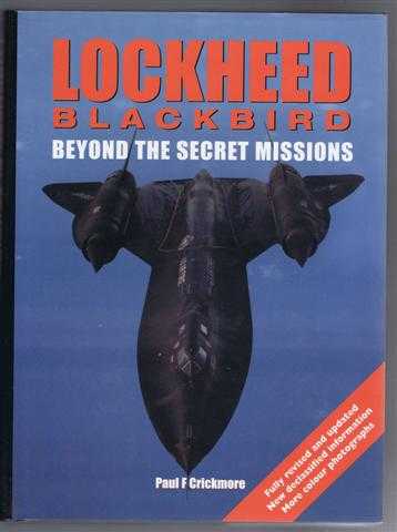 Image for Lockheed Blackbird Beyond Secret Missions Lockheed Blackbird Beyond Secret Missions