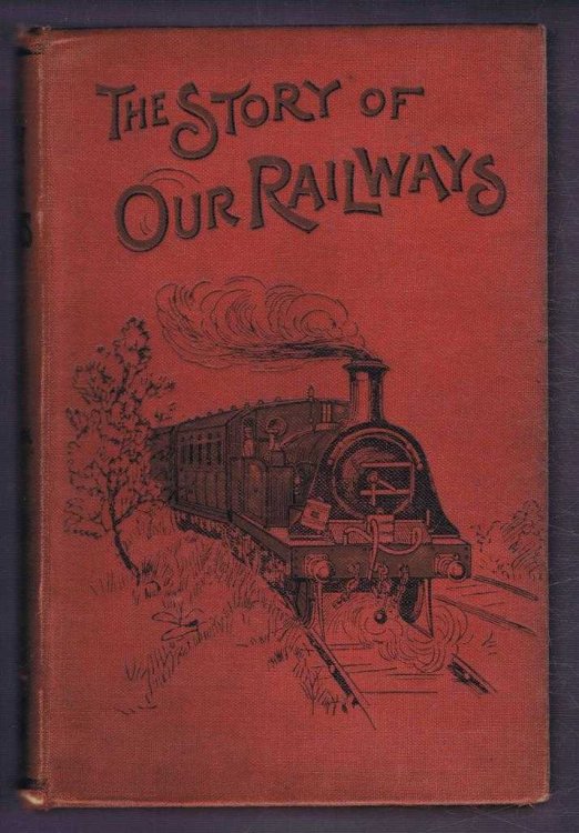 The Story of Our Railways
