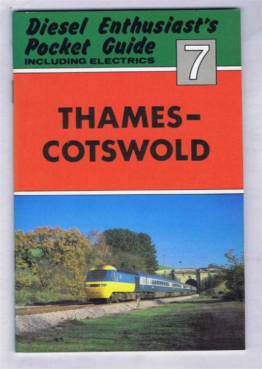 Diesel Enthusiast's Pocket Guide, including Electrics 7: Thames - Cotswold