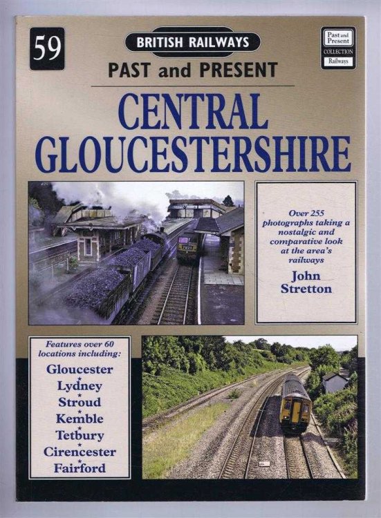 British Railways Past and Present: No. 59 CENTRAL GLOUCESTERSHIRE