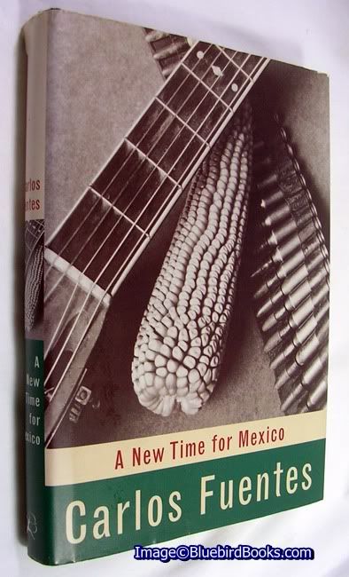 A New Time for Mexico Translated from the Spanish by Marina Gutman Castaneda and the author.
