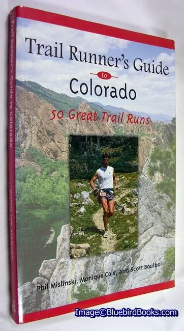 Trail Runner's Guide to Colorado 50 Great Trail Runs