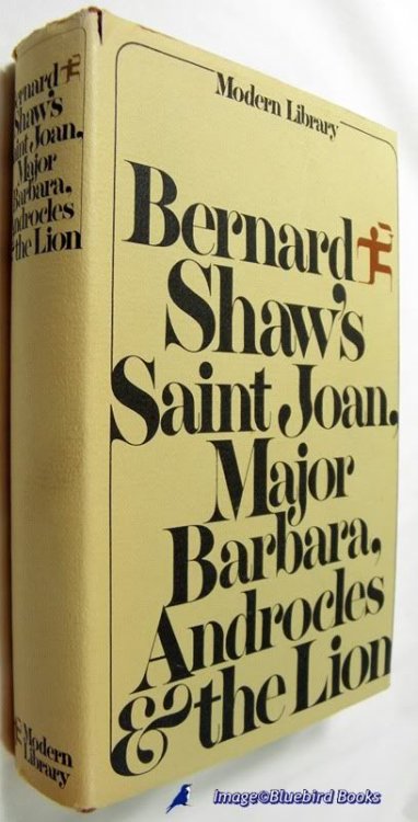 Bernard Shaw's Saint Joan, Major Barbara, Androcles and the Lion