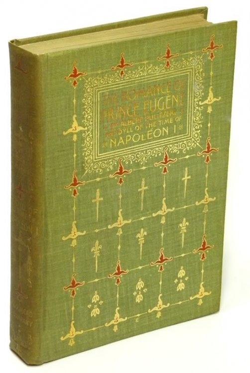 The Romance of Prince Eugne Vol. I An Idyll under Napoleon