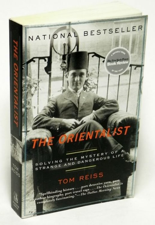 The Orientalist Solving the Mystery of a Strange and Dangerous Life