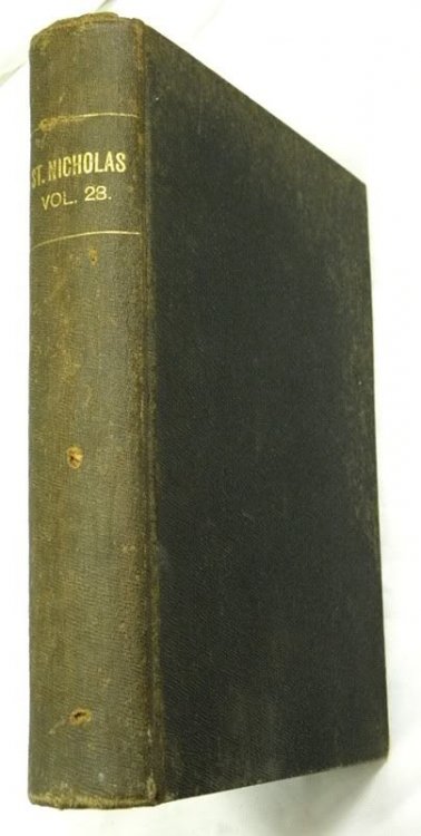 St. Nicholas Magazine (Volume XXVIII: Part II) Six Issues Bound into One Volume An Illustrated Magazine for Young Folks. May to October, 1901