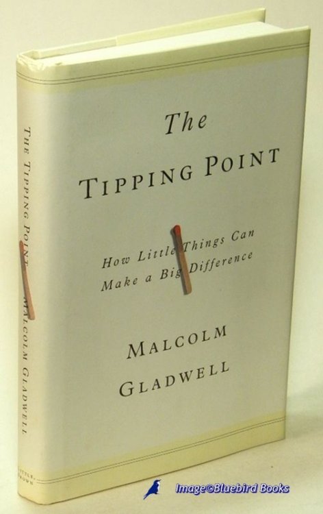 The Tipping Point: How Little Things Can Make a Big Difference