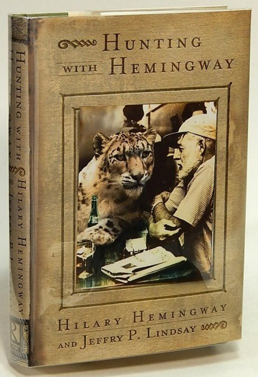 Hunting with Hemingway: Based on the Stories of Leicester Hemingway
