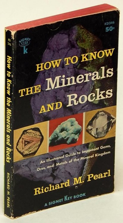 How to Know the Minerals and Rocks: An Illustrated Guide to Important Gems, Ores, and Metals of the Mineral Kingdom
