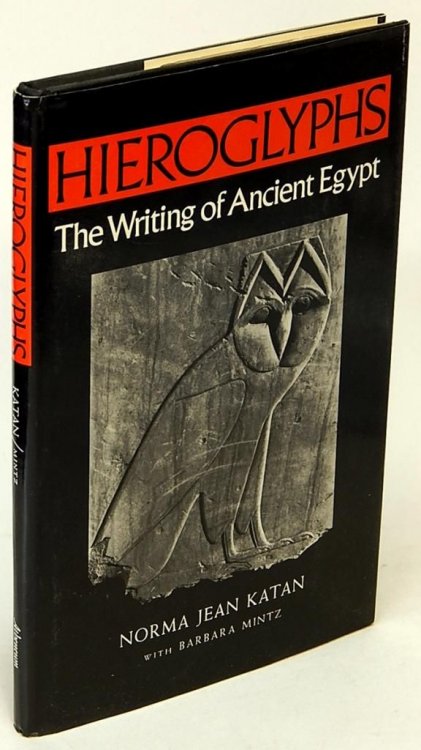 Hieroglyphs: The Writing of Ancient Egypt