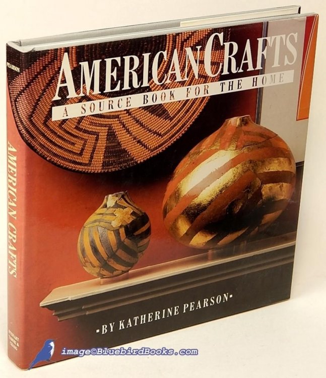 American Crafts: A Source Book for the Home