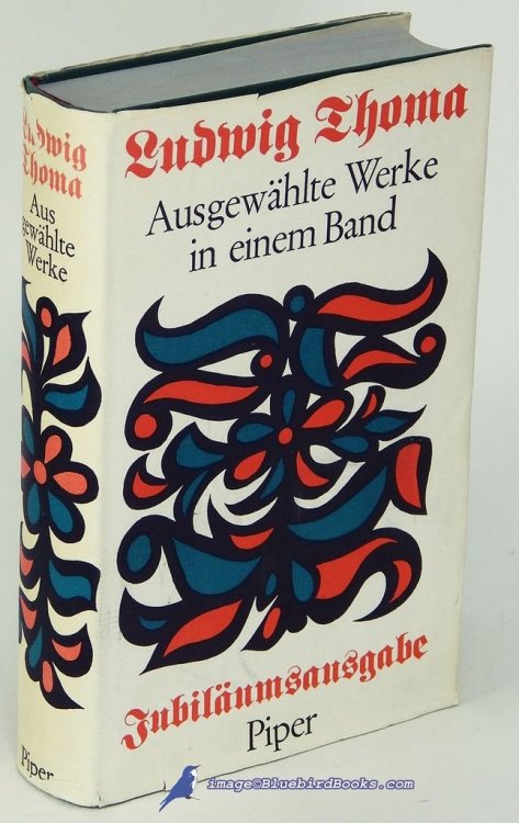 Ausgewhlte Werke: in einem band (Selected Works of Ludwig Thoma, in one volume; German language)